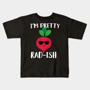 I'm Pretty Rad-ish Kids T-Shirt